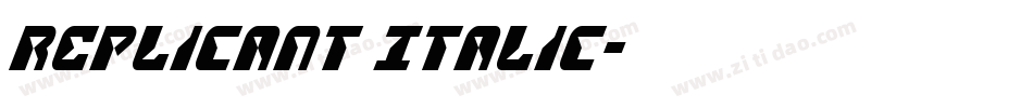Replicant Italic字体转换